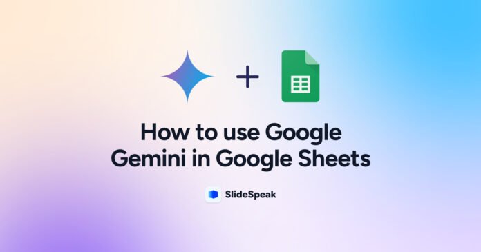Cómo utilizar Gemini en Google Sheets para generar fórmulas y tablas complejas